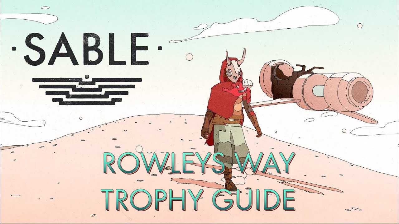 Sable - Open The Door in Rowley's Way (Rowleys Way Trophy Guide)
