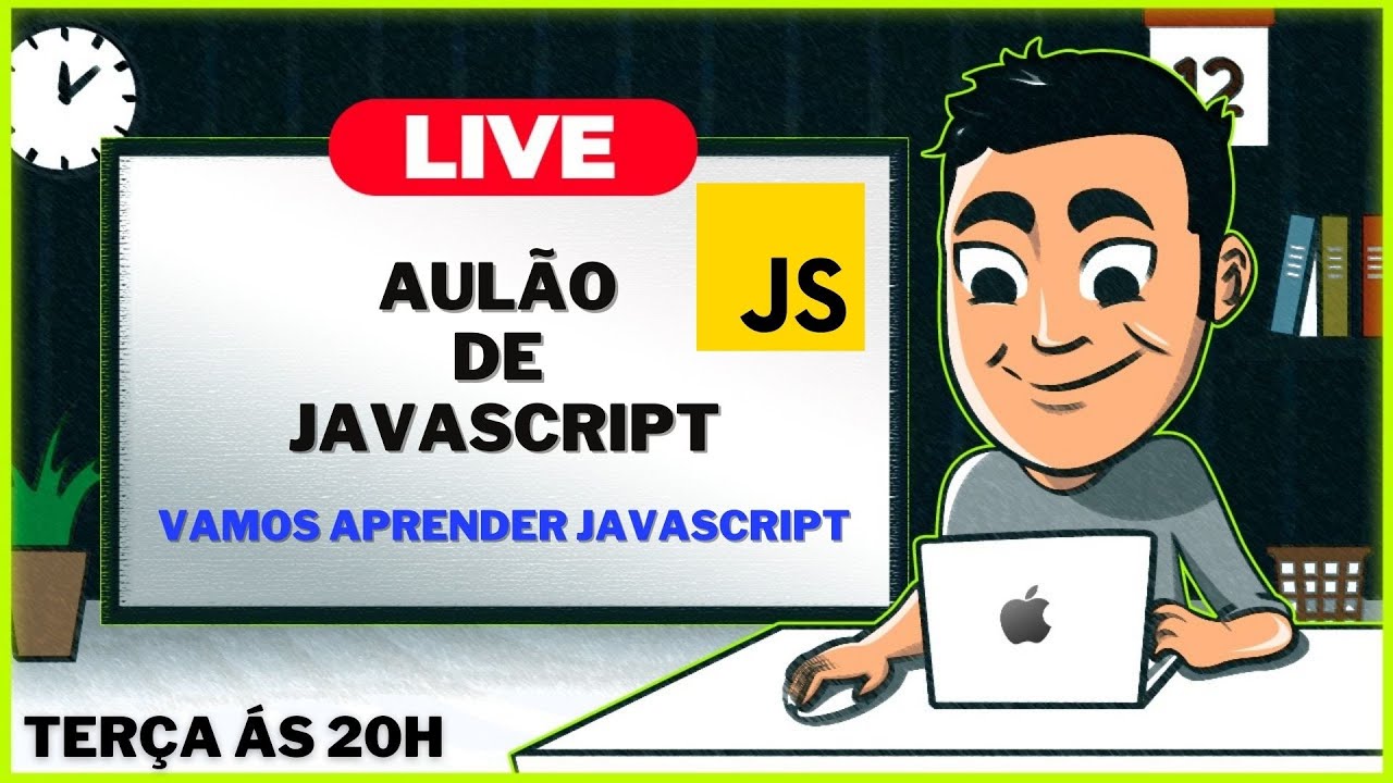 LIVE #11 - Tudo sobre JavaScript - Aprenda sua primeira linguagem de Programa&ccedil;&atilde;o