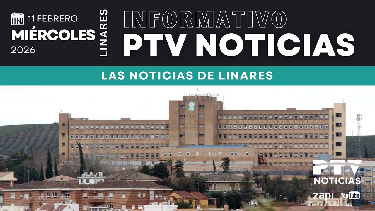 📺 PTV NOTICIAS LINARES HD | Nuevo caso de agresión sanitaria en Atención Primaria | 11 feb