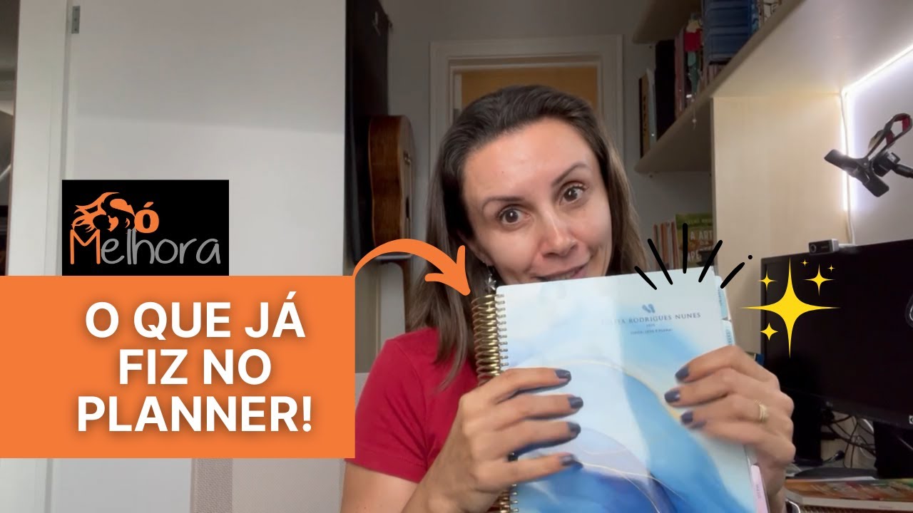 ✒ PLANEJAMENTO 2025: o que j&aacute; fiz no planner - Organiza&ccedil;&atilde;o S&oacute; Melhora