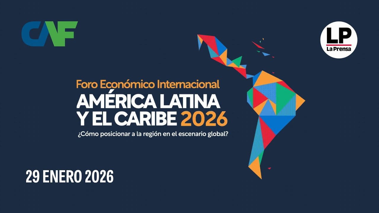 Día 2: Foro Económico Internacional América Latina y El Caribe (Parte 1)
