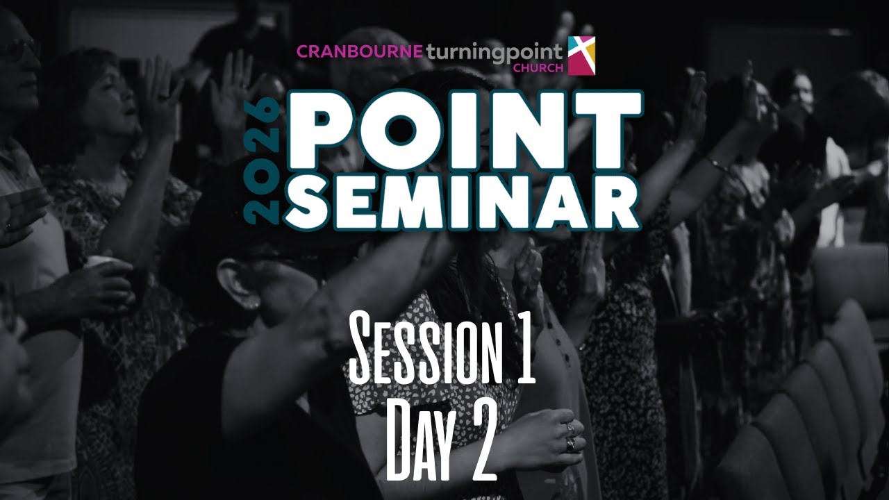 Day 2 Session 1| Point Seminar | Ps Shane Baxter | 31-1-2026