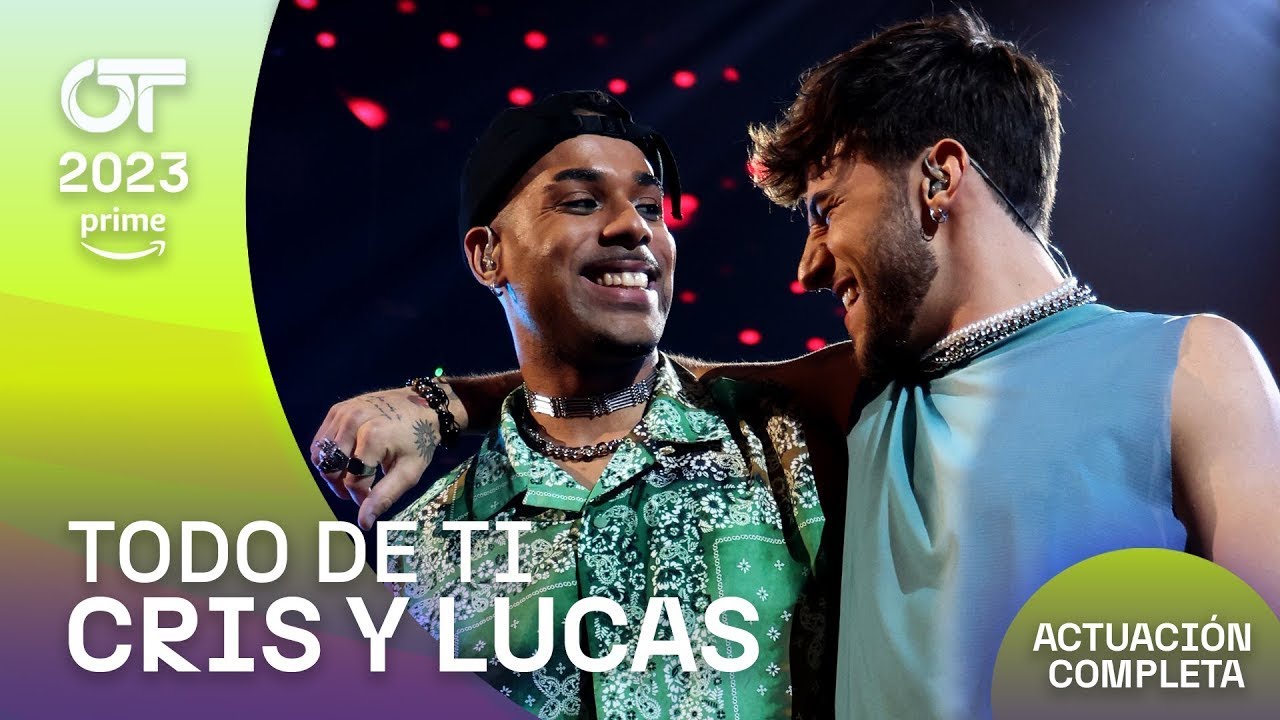 “TODO DE TI”- CRIS y LUCAS | GALA 7 | #OT2023