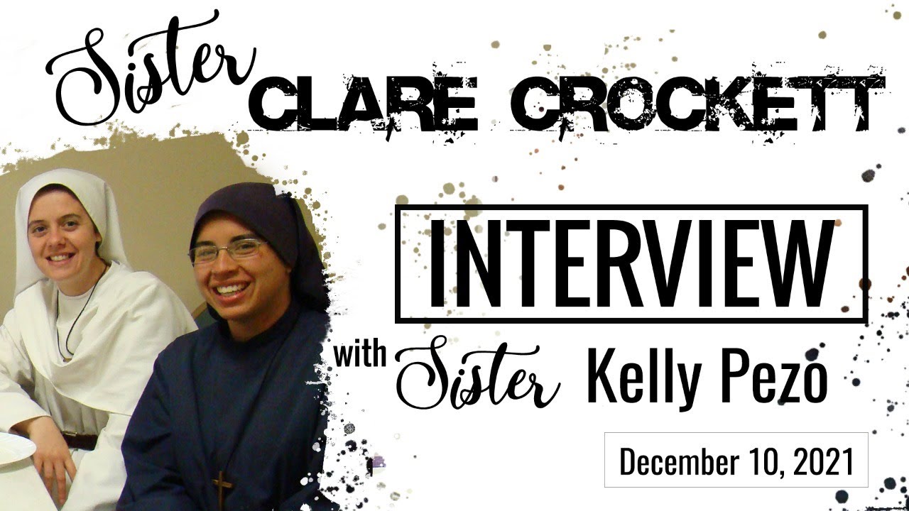 Sr. Clare Crockett- Interview with Sr. Kelly Pezo