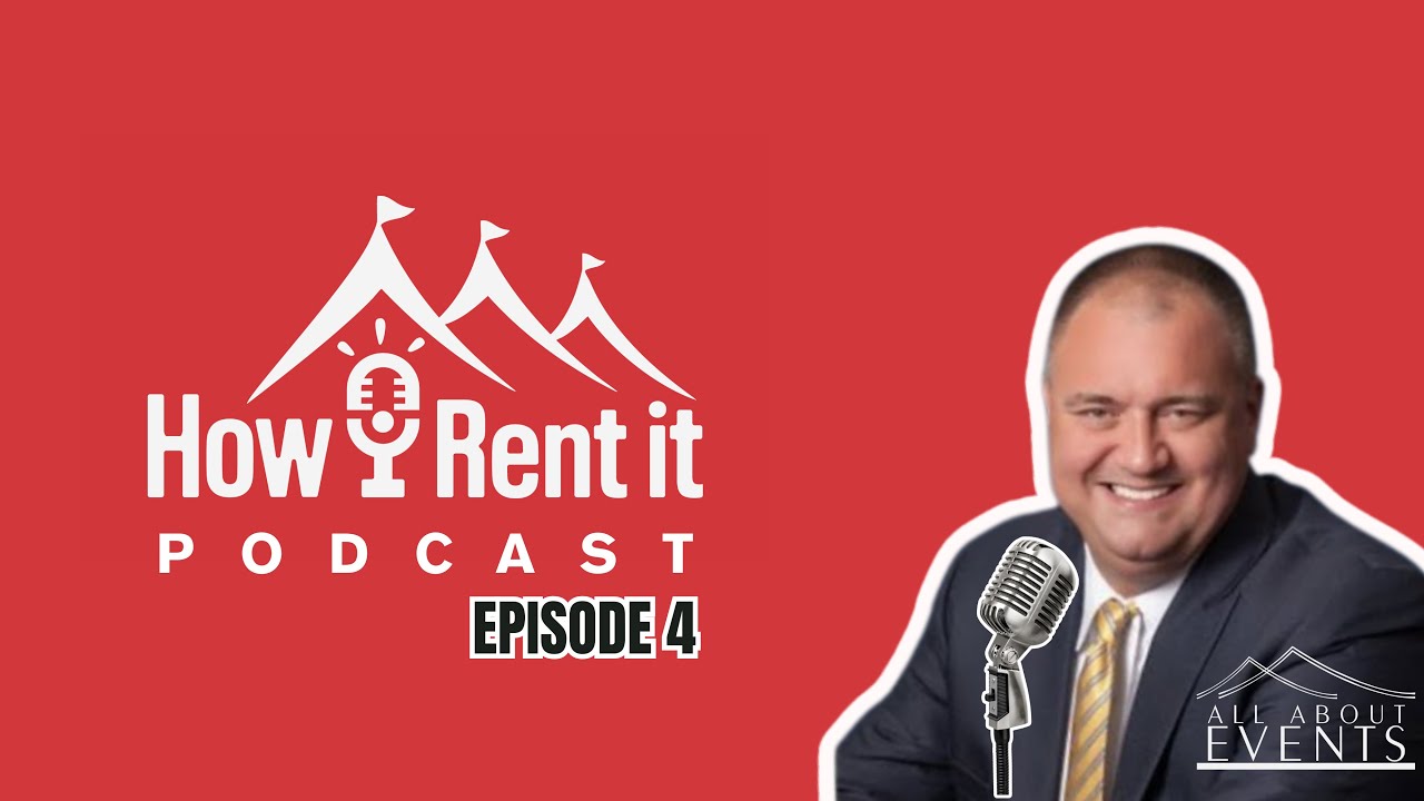 How I Rent It: Episode 4 | Jeff Crotto's Experience Growing All About Events - Jacksonville