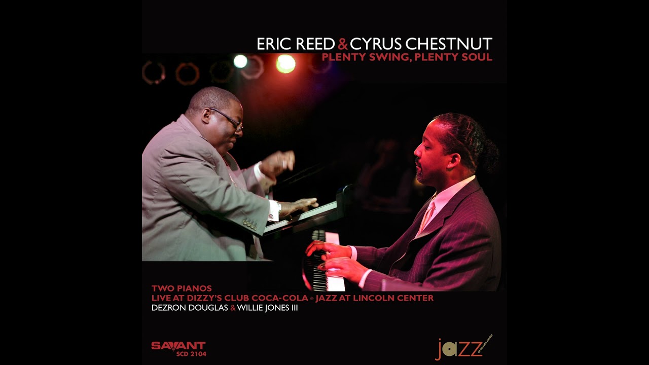 Eric Reed, Cyrus Chestnut - I'll Remember April (Recorded Live at Dizzy's Club Coca-Cola)