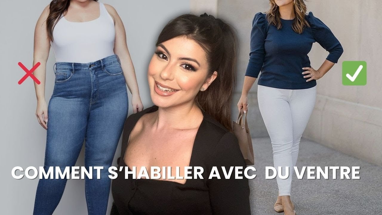 Comment S'habiller Quand On a du Ventre