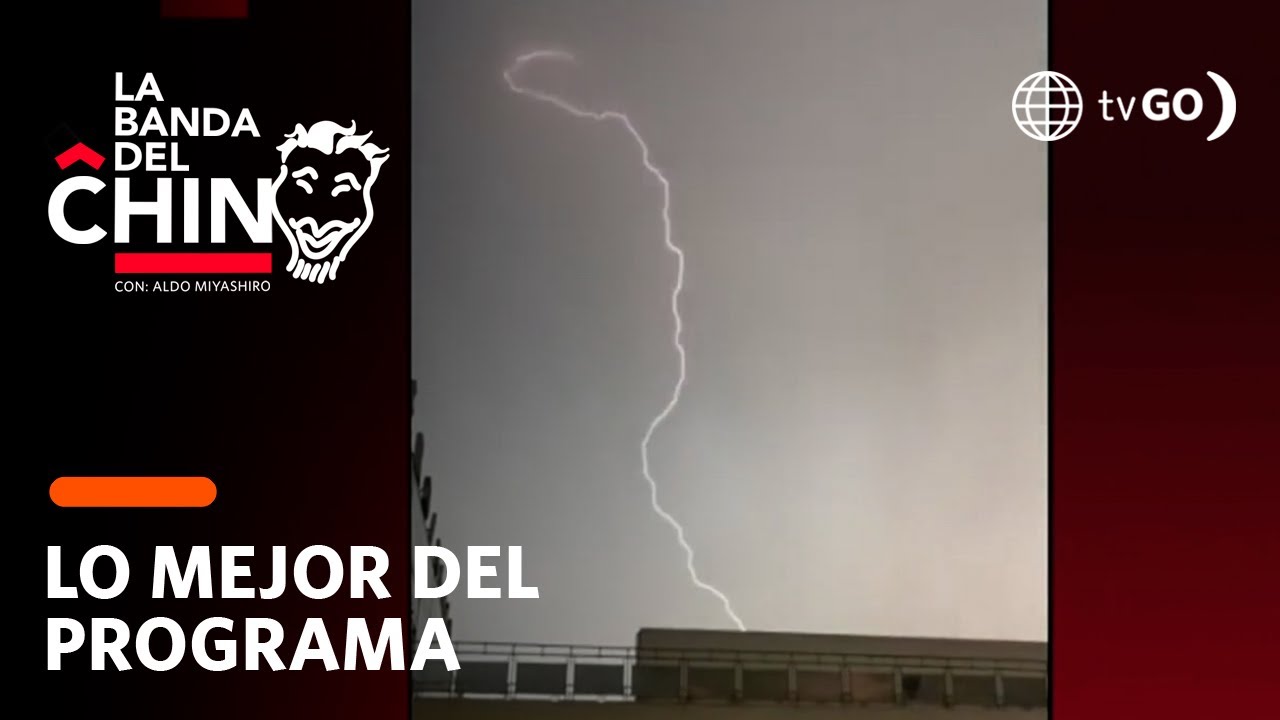 La Banda del Chino: Rayos, truenos y relámpagos, causan daños en diferentes zonas de Lima