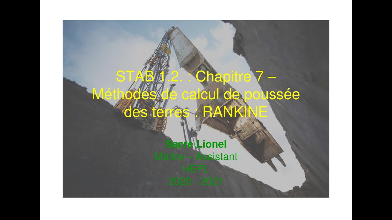 STAB 1.2. : Chapitre 7 : Méthodes de calcul de poussée des terres : Rankine