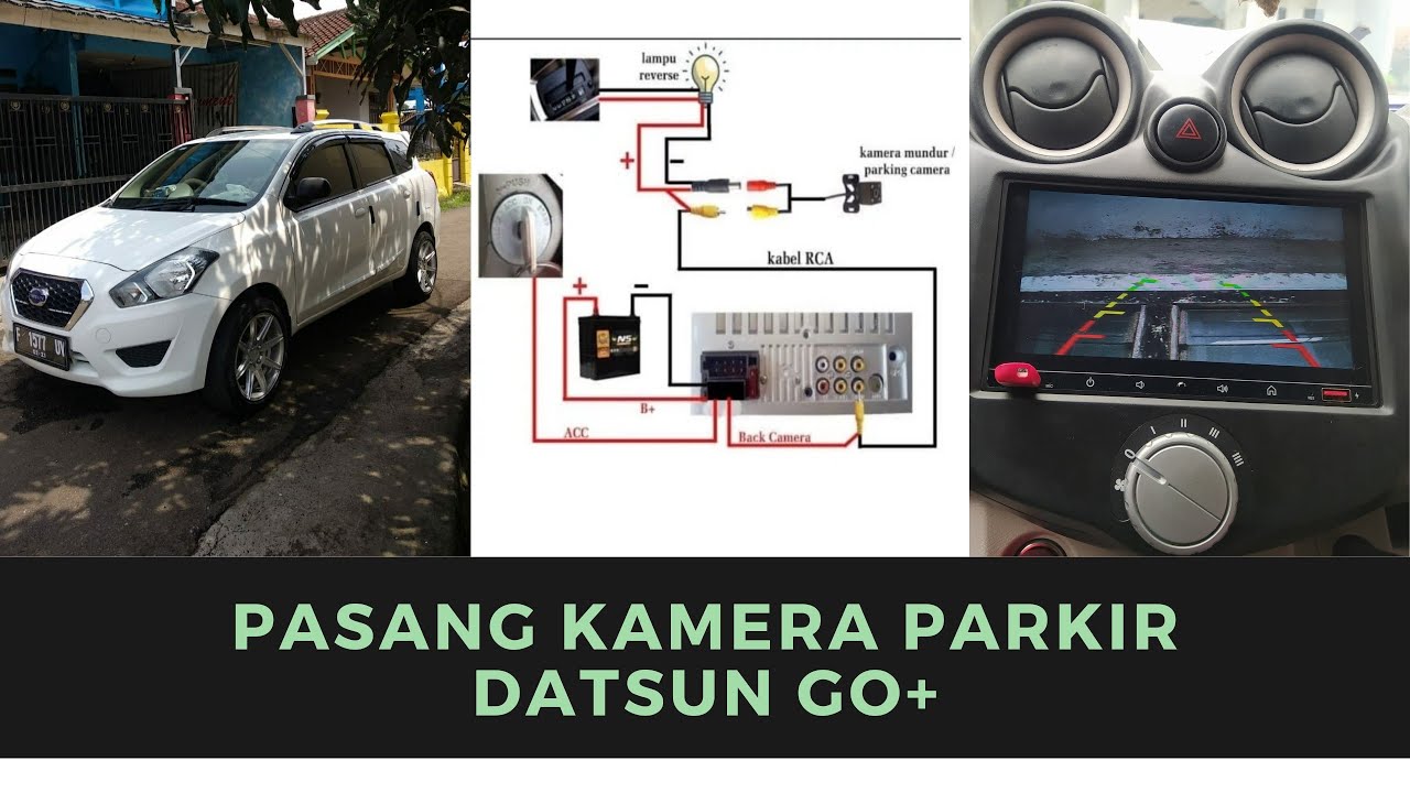 Tutorial pasang kamera mundur Datsun Go+ sendiri mudah dan simple