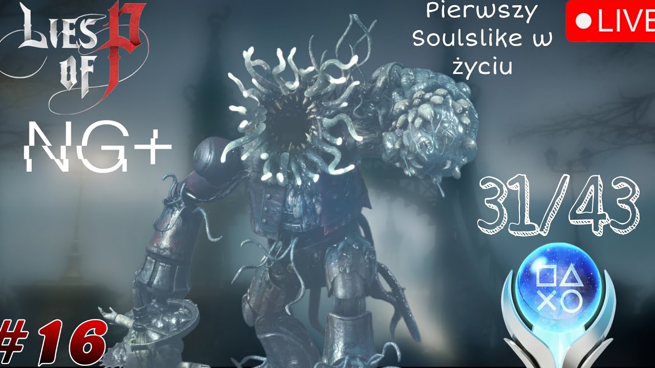 Coraz bliżej końca!!! Platynowanie Lies Of P #15