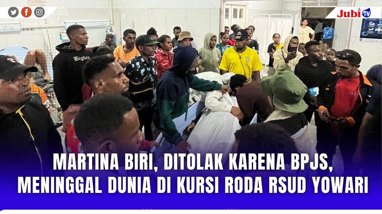 MARTINA BIRI, DITOLAK KARENA BPJS, MENINGGAL DUNIA DI KURSI RODA RSUD YOWARI