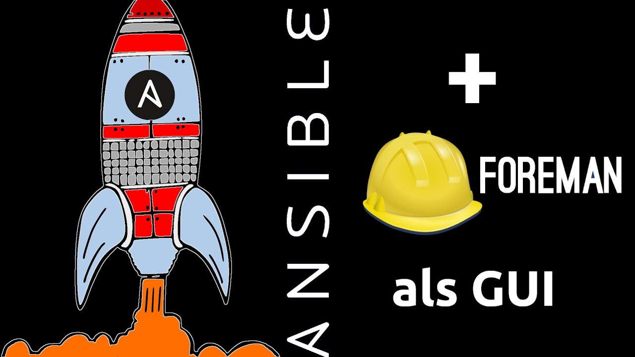 Ansible - Foreman als grafische Oberfl&auml;che