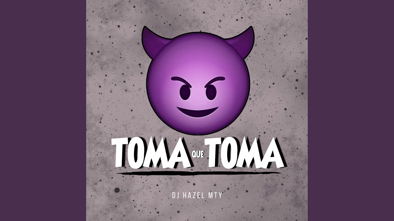 Toma Que Toma Perreo