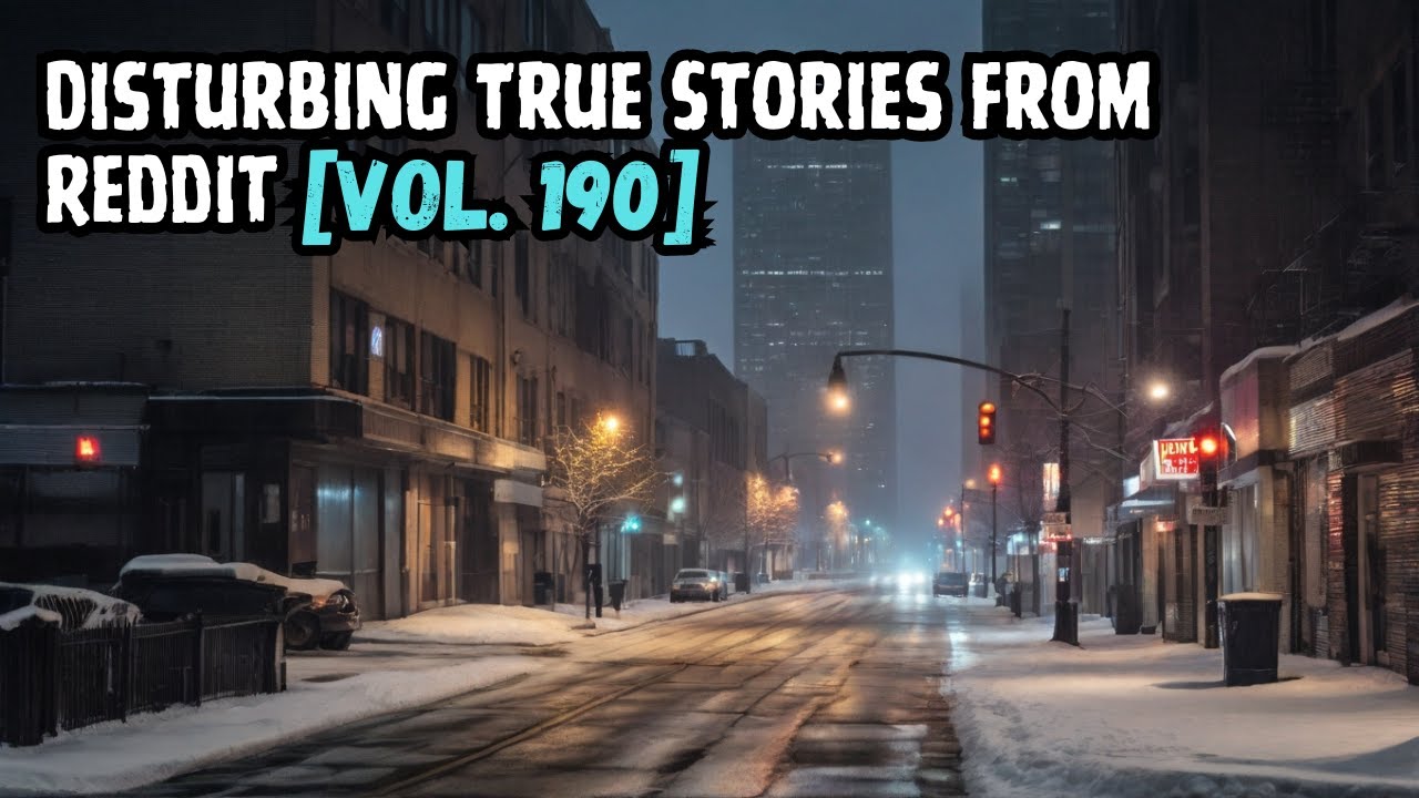 3 Disturbing True Stories From Reddit | Vol. 190