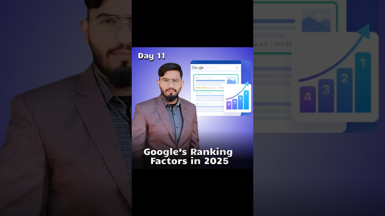 Google's Ranking Factors in 2025 | New Strategy that Works