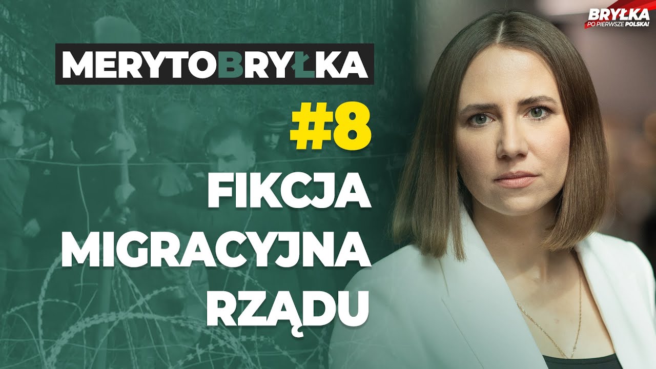 FIKCJA MIGRACYJNA RZĄDU | MERYTOBRYŁKA #8