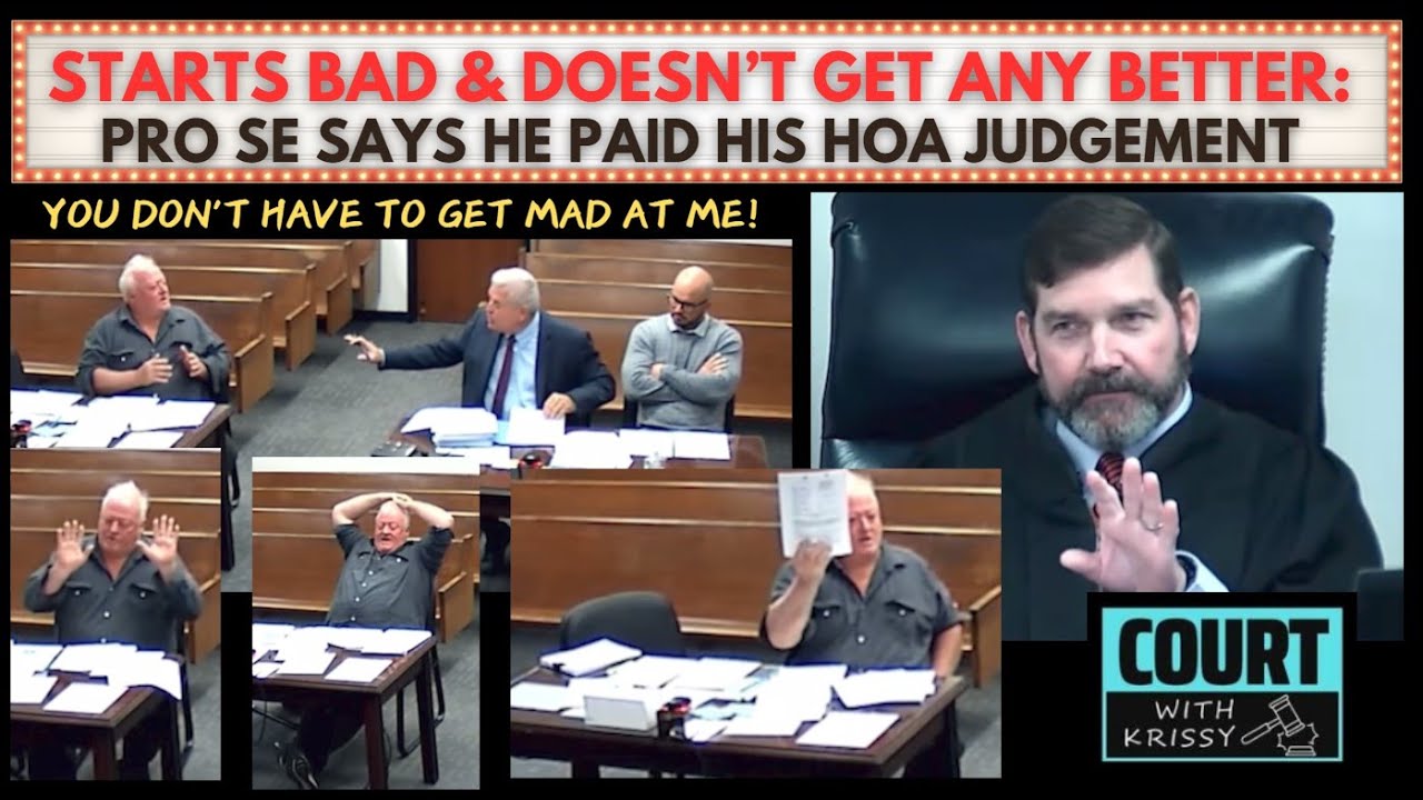 Pro Se Says He Paid, HOA Says No, Judge Uses Mad Dad Voice - Court Hearing Starts Bad, Gets Worse!