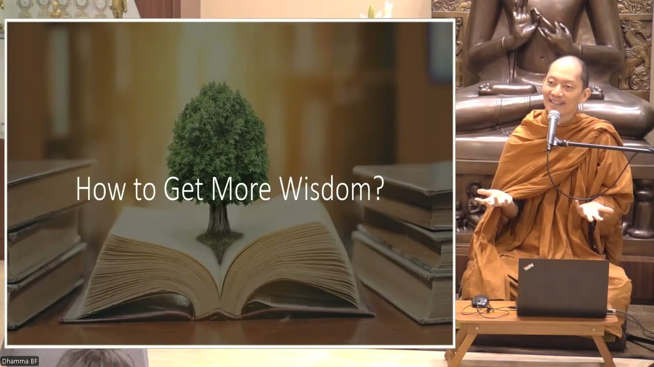 How to Get More Wisdom by Phra Goh - 20250727