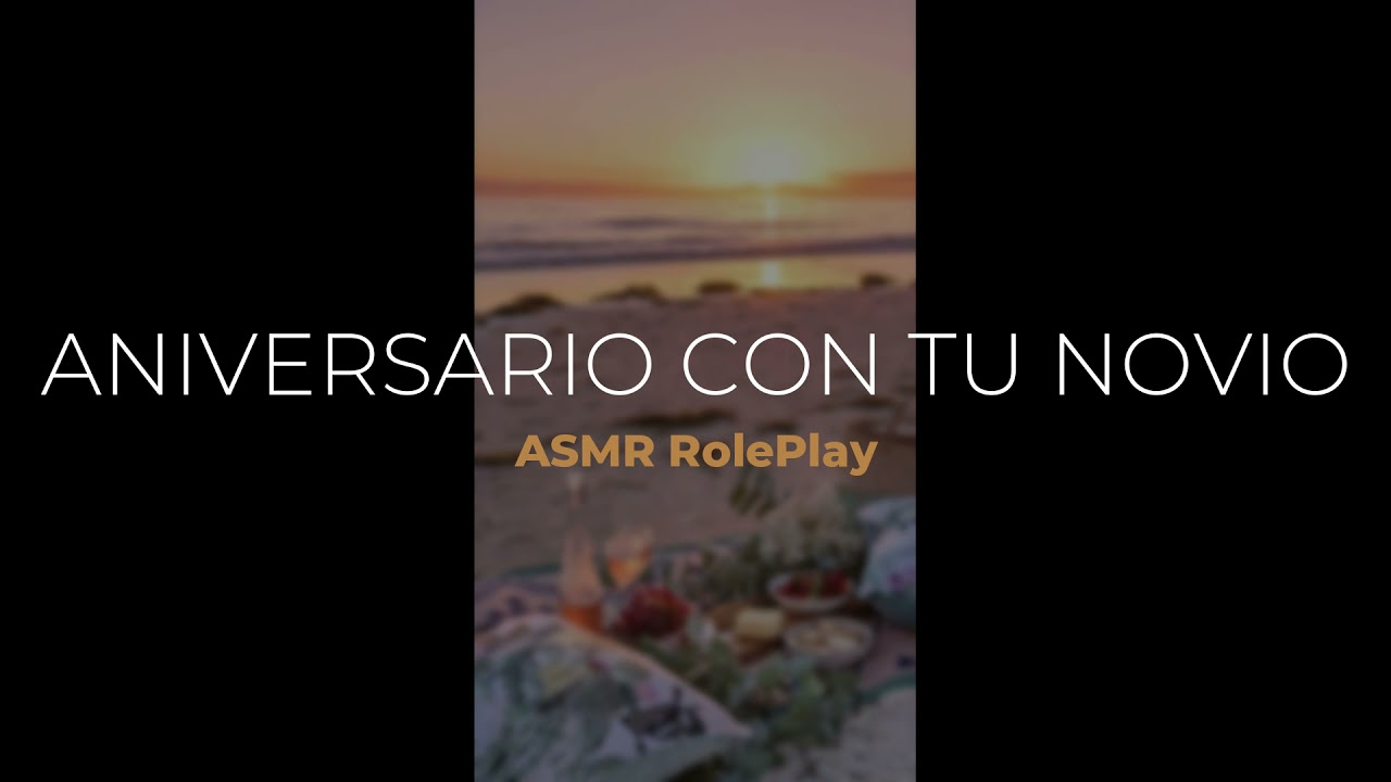 ❤️ ASMR ANIVERSARIO CON TU NOVIO EN LA PLAYA 🌊 / ASMR ROLEPLAY / ASMR BOYFRIEND / ASMR EN ESPAÑOL