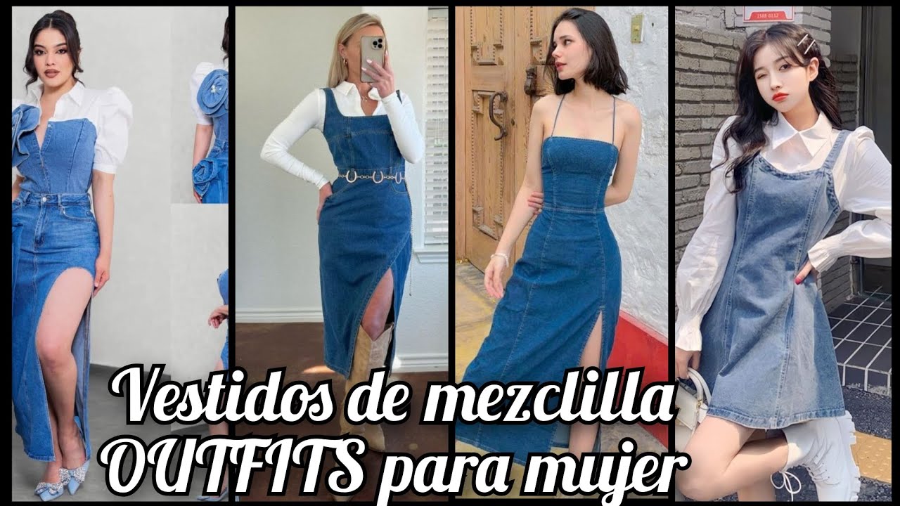 VESTIDOS DE MEZCLILLA/IDEAS DE OUTFITS PARA MUJER #atuendos #moda #outfit #dresses #outfitscasuales 