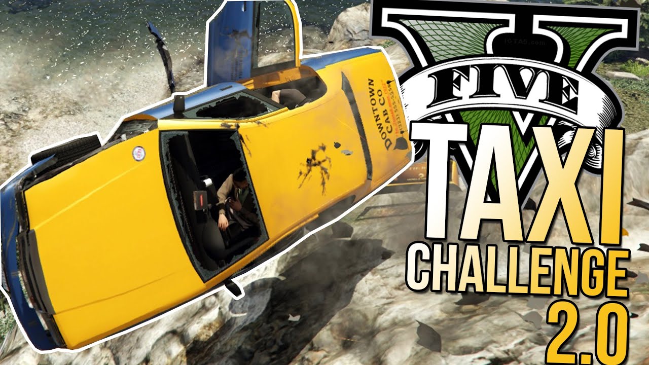 GTA 5 Gameplay - Taxi Driver Challenge 2.0 - Grand Theft Auto 5 Funny Moments