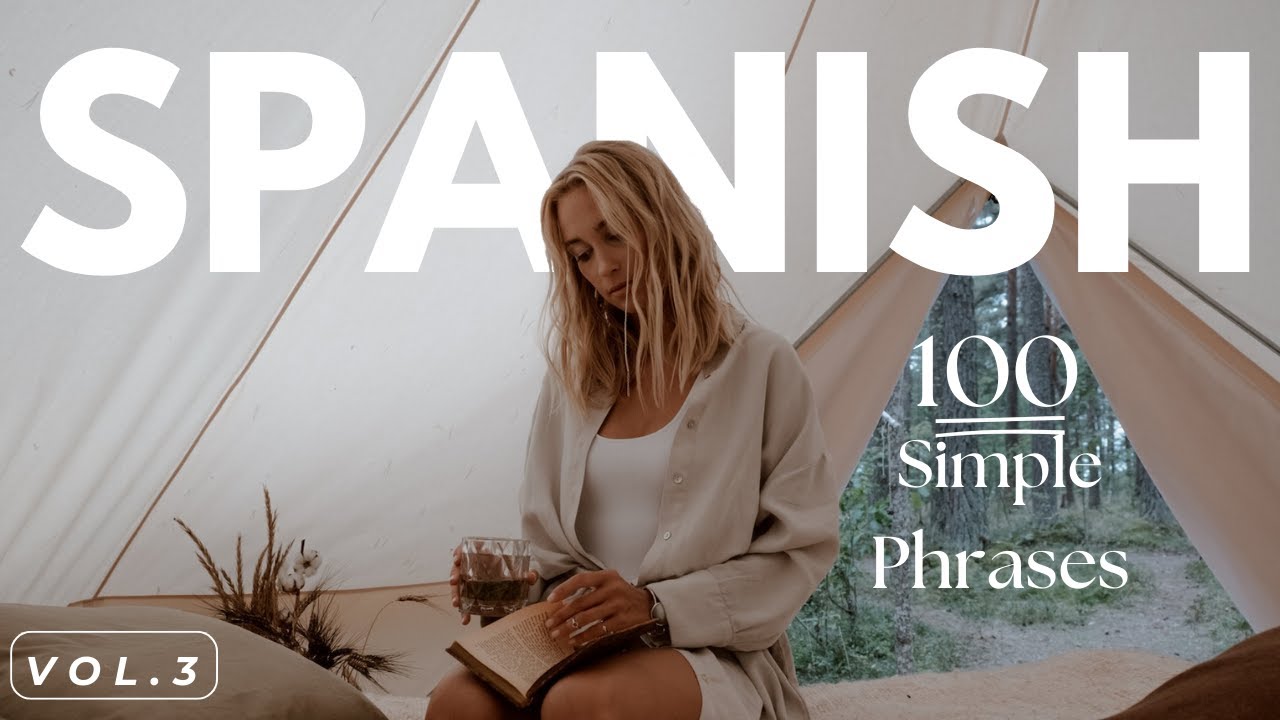 Speak Spanish in 5 mins | 100 Simple Spanish Phrases Vol. 3