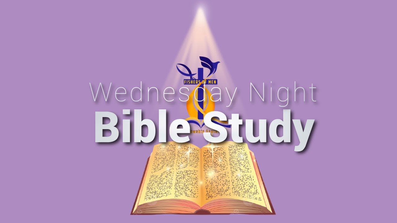 Wednesday Night Bible Study 