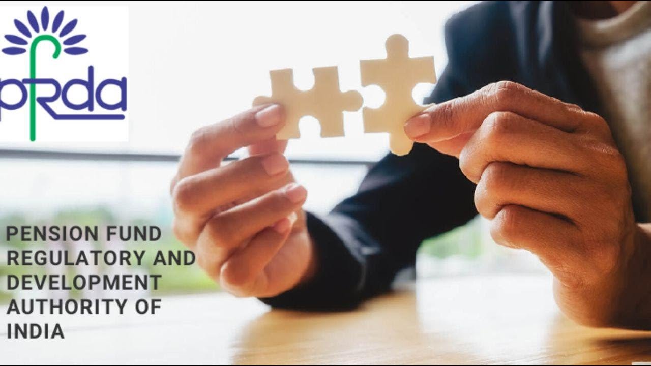 Pension Fund Regulatory and Development Authority (PFRDA)