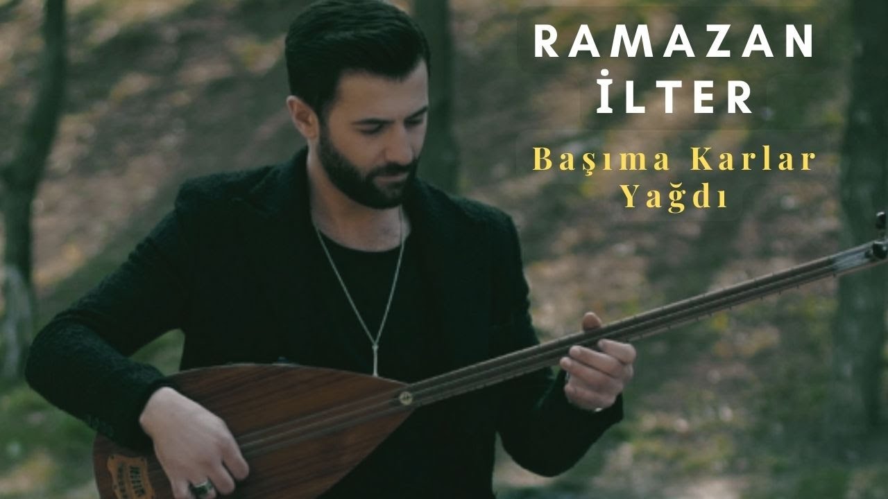 Ramazan İlter - Başıma Karlar Yağdı (Official Video)