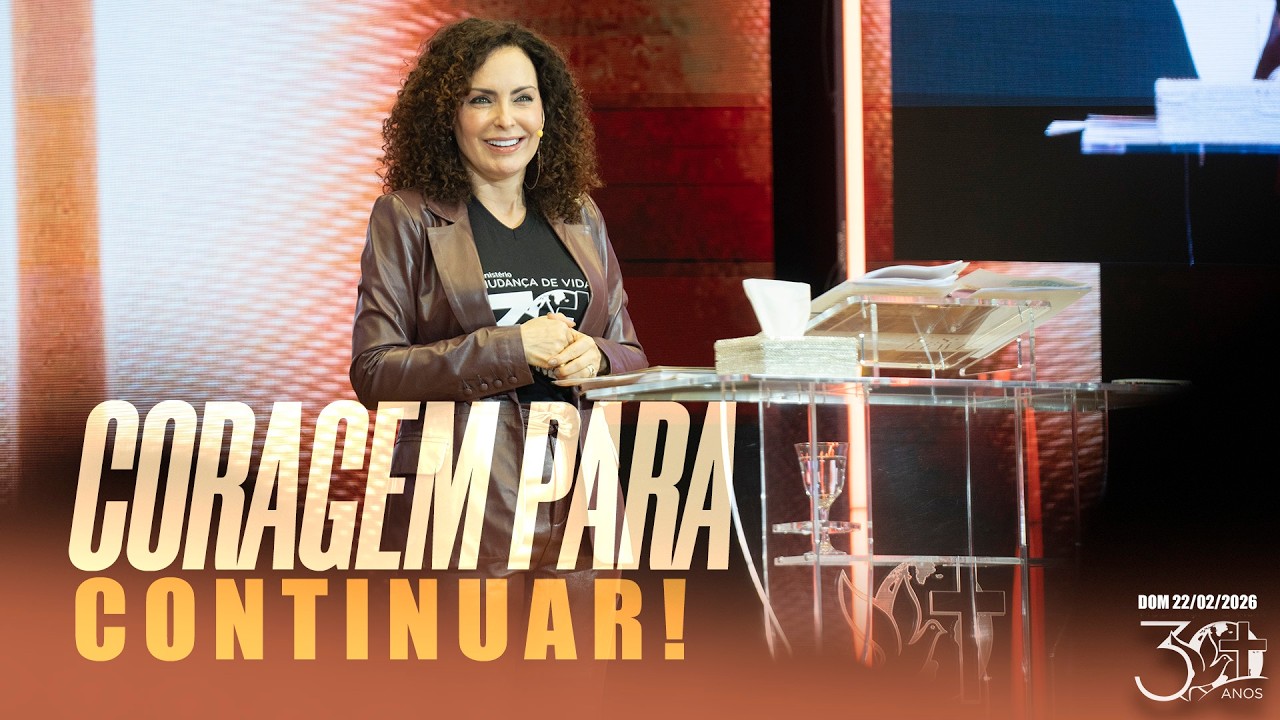 Coragem para continuar! | Palavra de Vida e Fé | Jejum GRATIDÃO 30 ANOS MMV