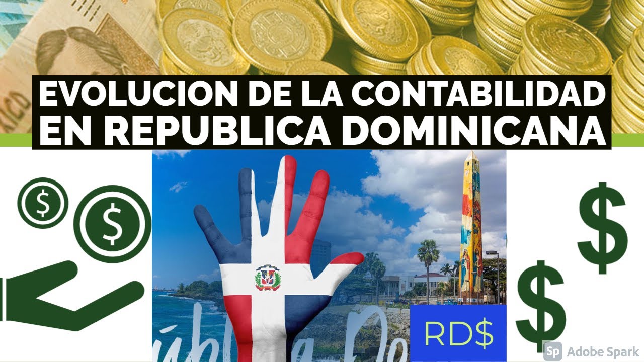 EVOLUCION DE LA CONTABILIDAD EN REPUBLICA DOMINICANA