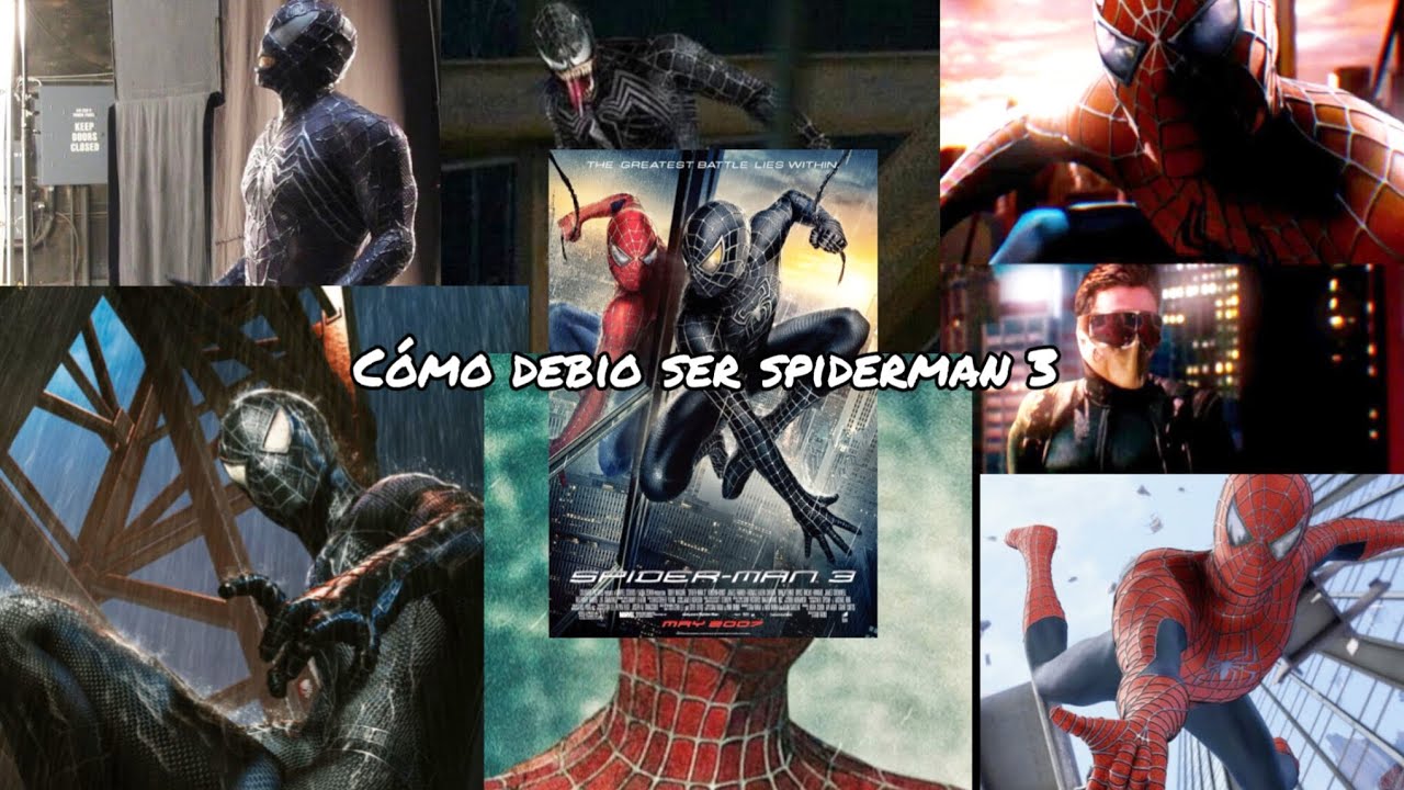 Cómo debio ser spiderman 3 