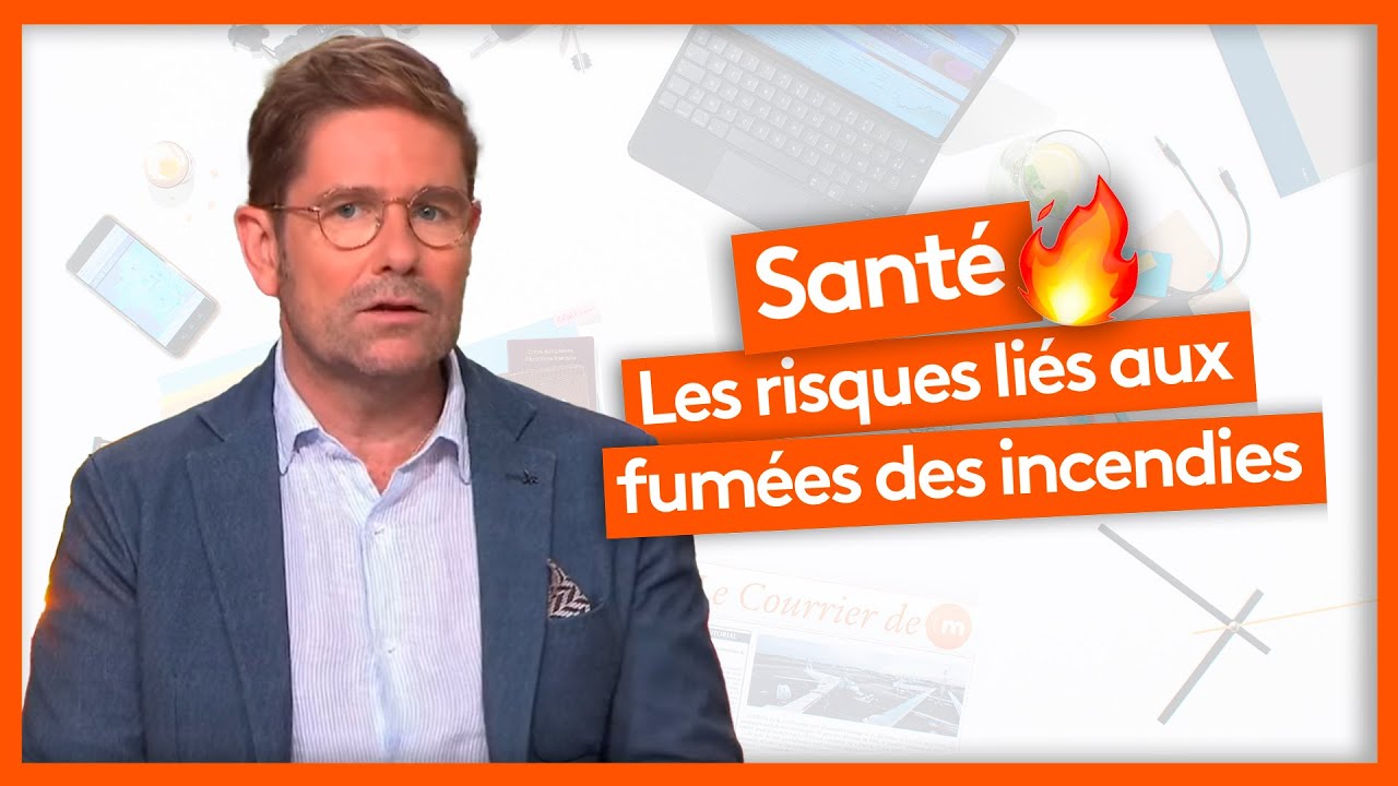 Santé - Les risques liés aux fumées des incendies
