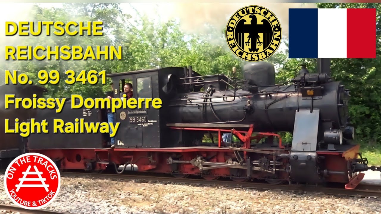 BEHIND DEUTSCHE REICHSBAHN 99 3461 @ FROISSY DOMPIERRE LIGHT RAILWAY, FRANCE 08.06.25