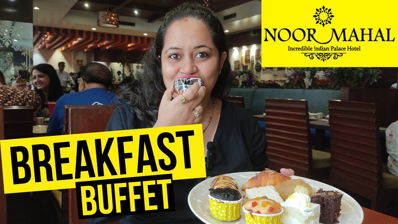 Noor Mahal Karnal - Royal Breakfast Buffet - Food Review Karnal