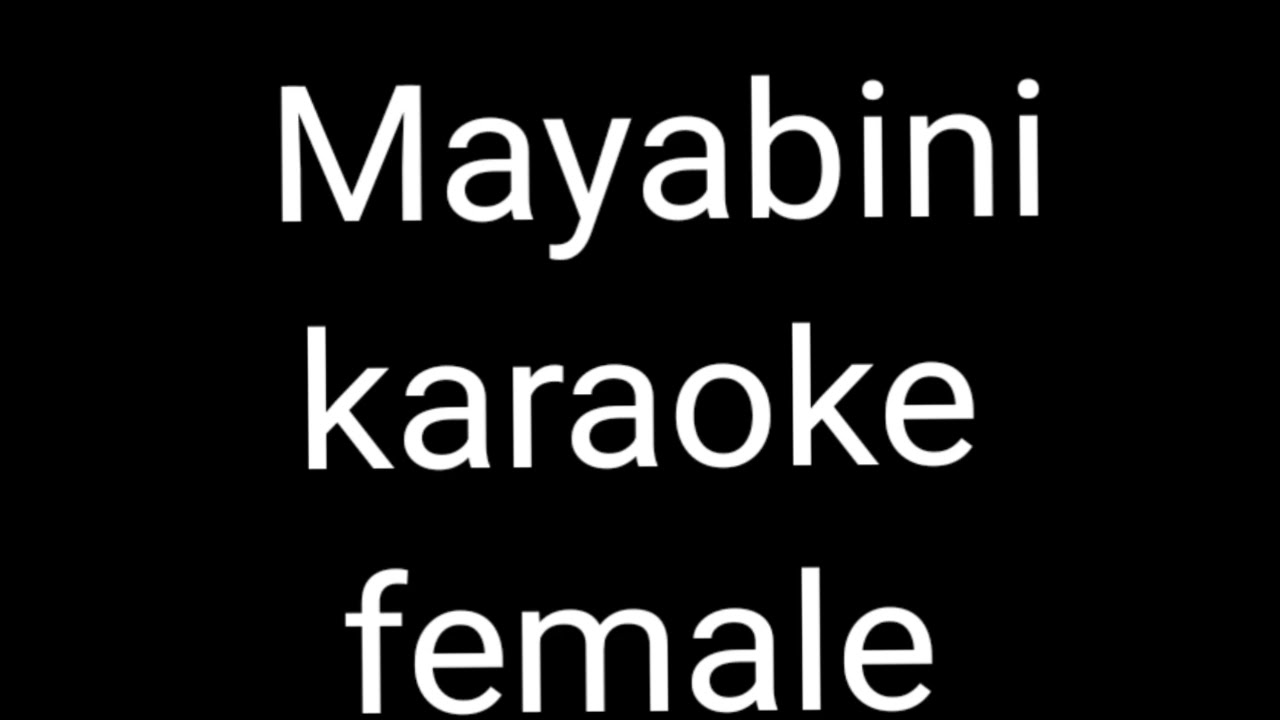 Mayabini ratir bukut karaoke female with lyrics Zubeen Garg, shreya ghosal 