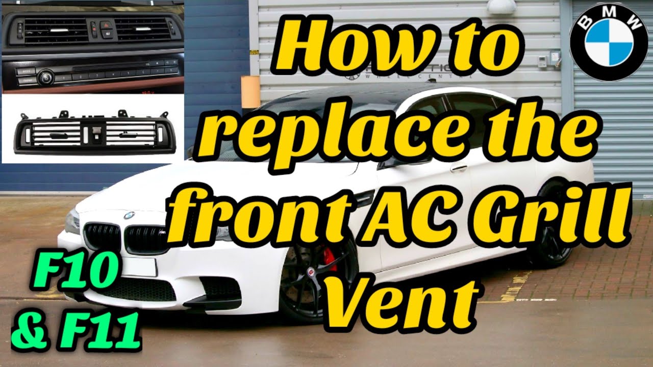 HOW TO Replace your BMW 5 Series F10 F11 Front Center AC Vent Grill