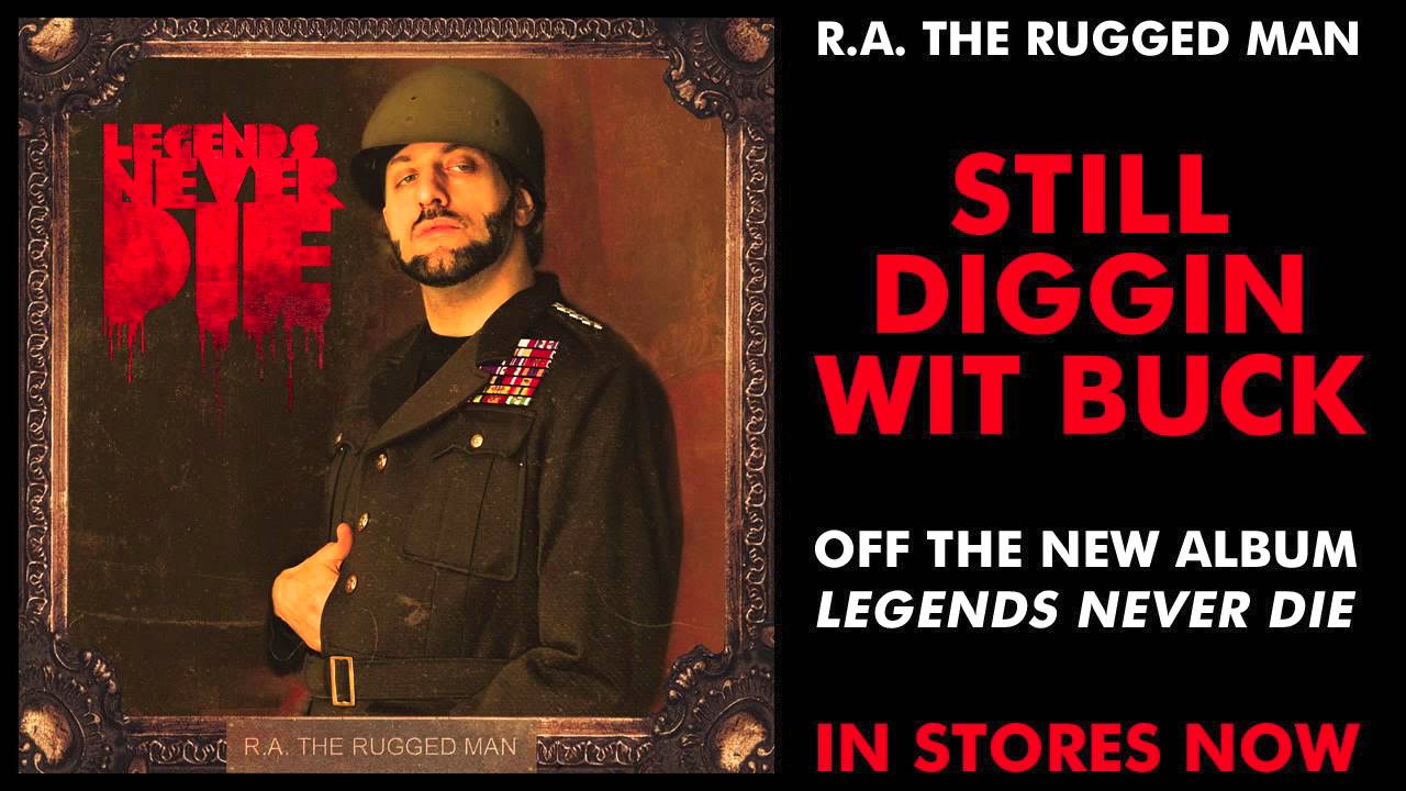 R.A. The Rugged Man - Still Diggin Wit Buck (Legends Intro)