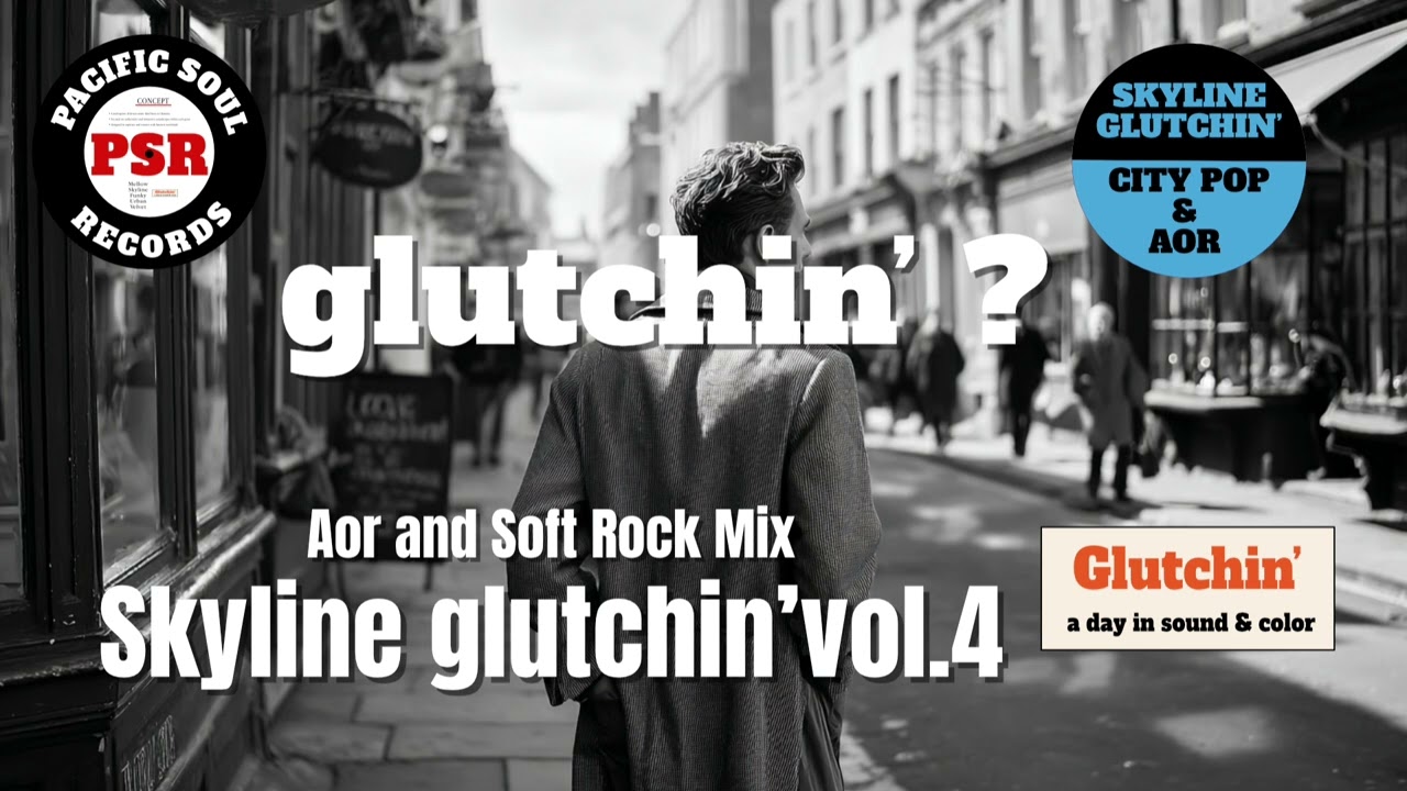 🔵 Skyline Glutchin’ vol.4– AOR and Soft Rock Mix