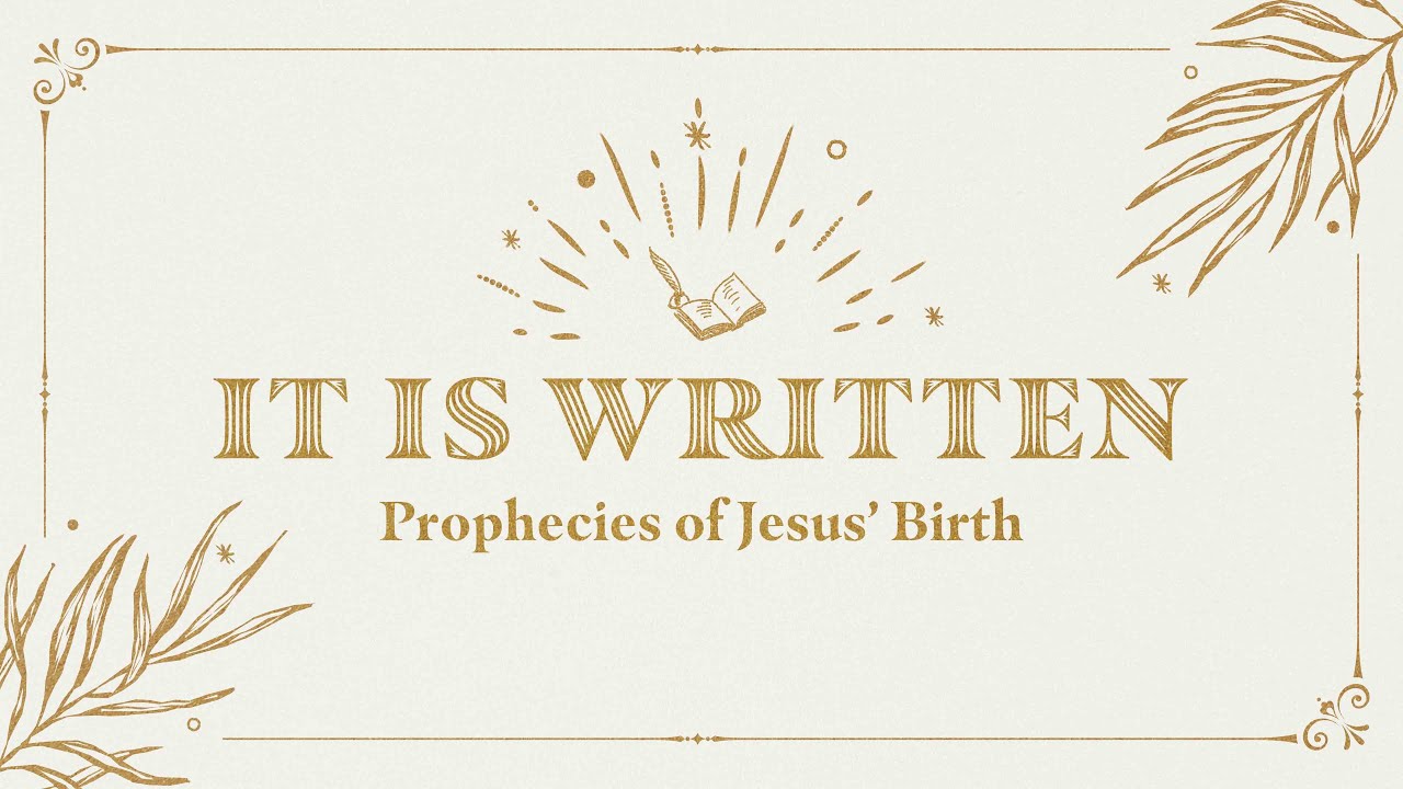 Prophecies of Jesus' Birth: Worship 12/05/2021