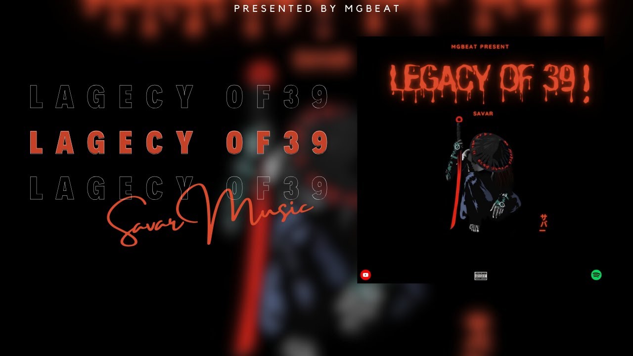08.Legacy of 39 (Official Lyrical Video Song) | Savar Music X MgBeat | HipHop39