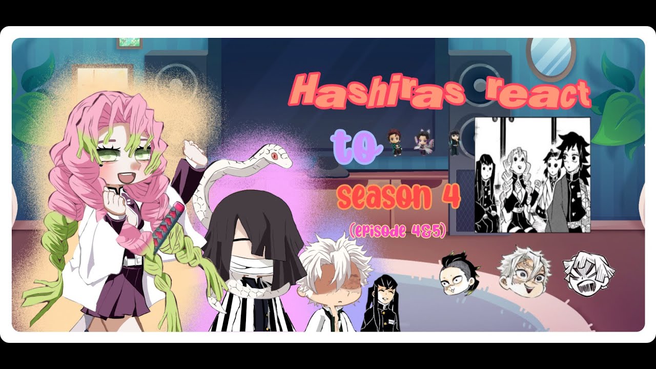 🎀 Hashiras react to season 4 | spoilers | Obamitsu 💌 | angst | 2/?
