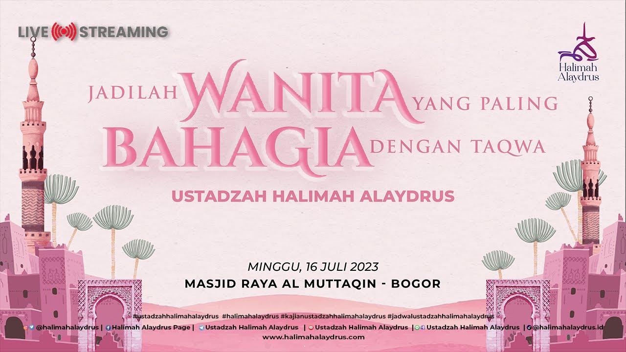 WANITA PALING BAHAGIA - USTADZAH HALIMAH ALAYDRUS
