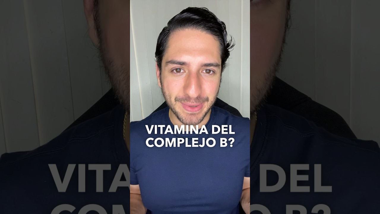 Para qu&eacute; sirve cada VITAMINA del COMPLEJO B &mdash; Dr. Rodrigo Arteaga