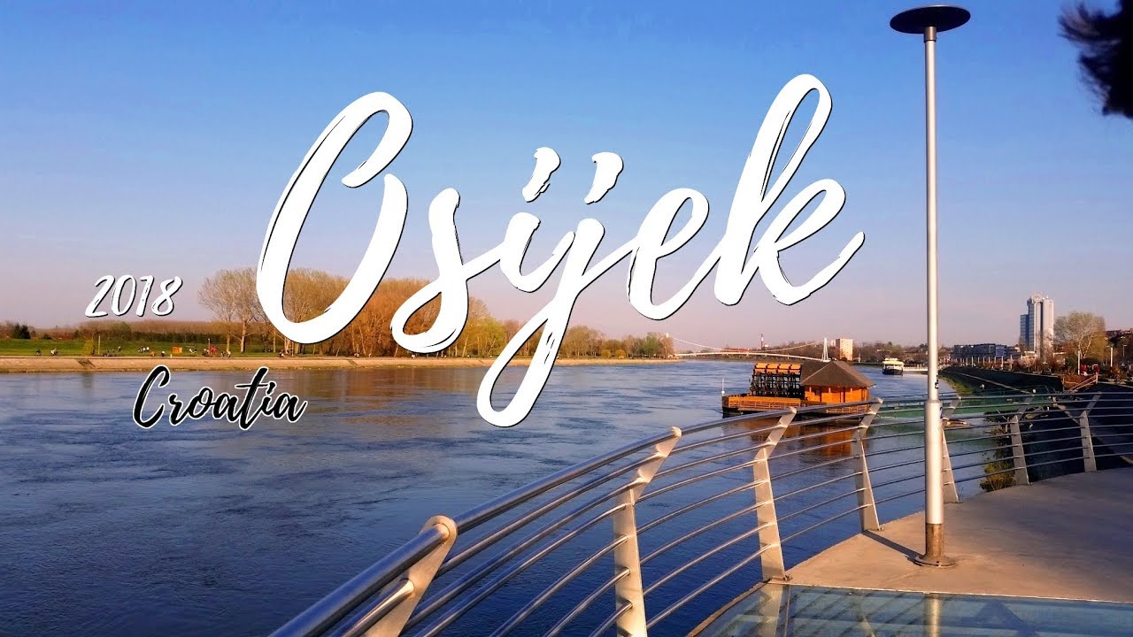 Welcome to Osijek City | Croatia 2018