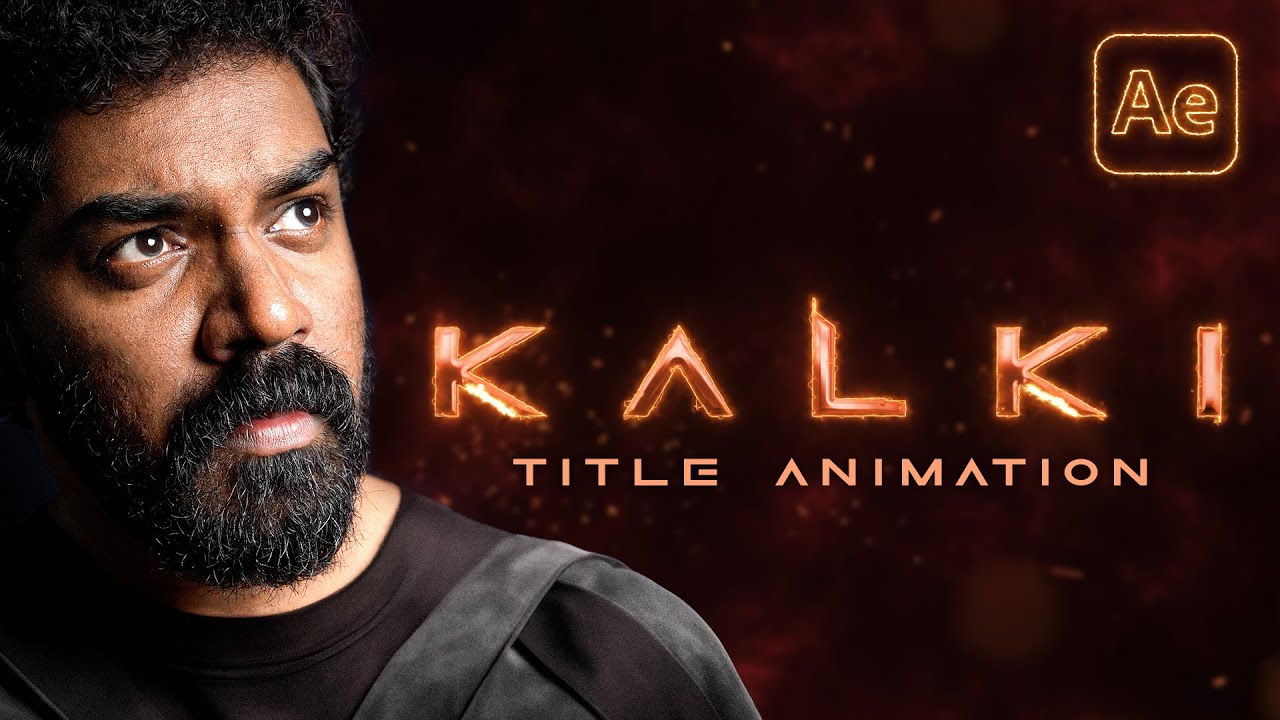 Kalki 2898 A D | Title Animation Tutorial | After Effects & Photoshop Tutorial | Arpith Aravind