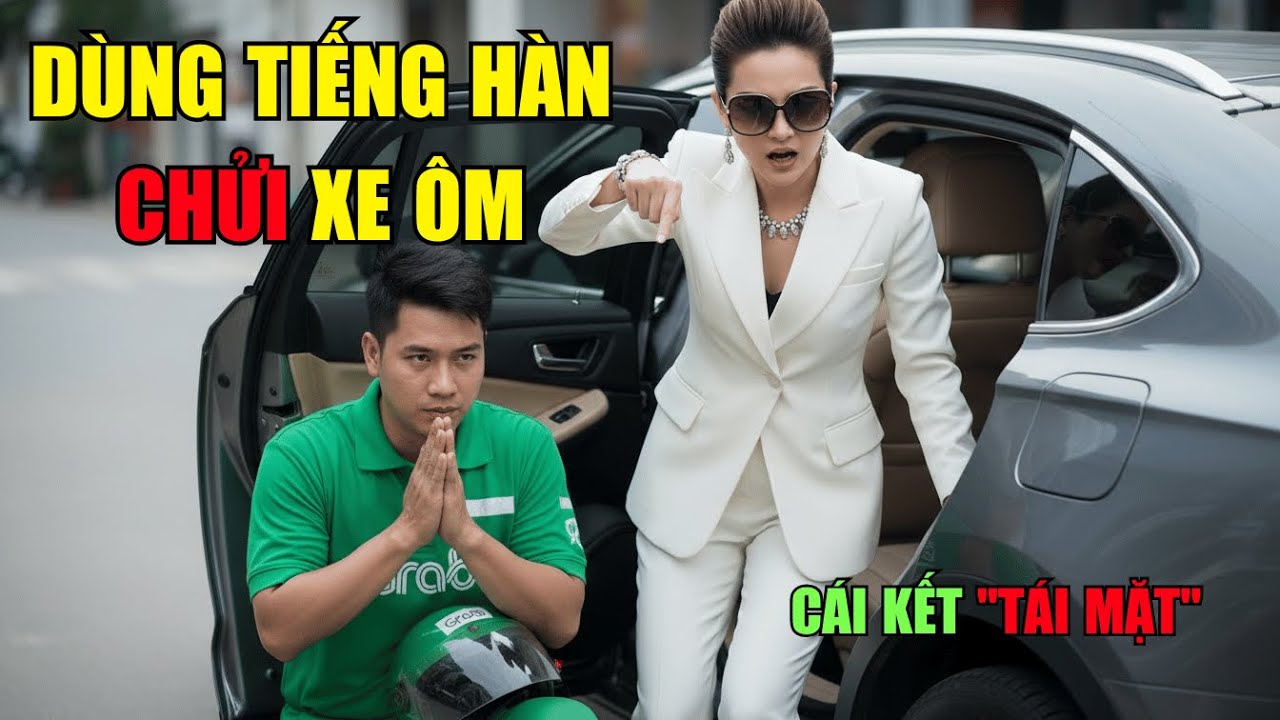 Cậy Giàu Sỉ Nhục Anh Xe Ôm Bằng Tiếng Hàn, Nữ Chủ Tịch 