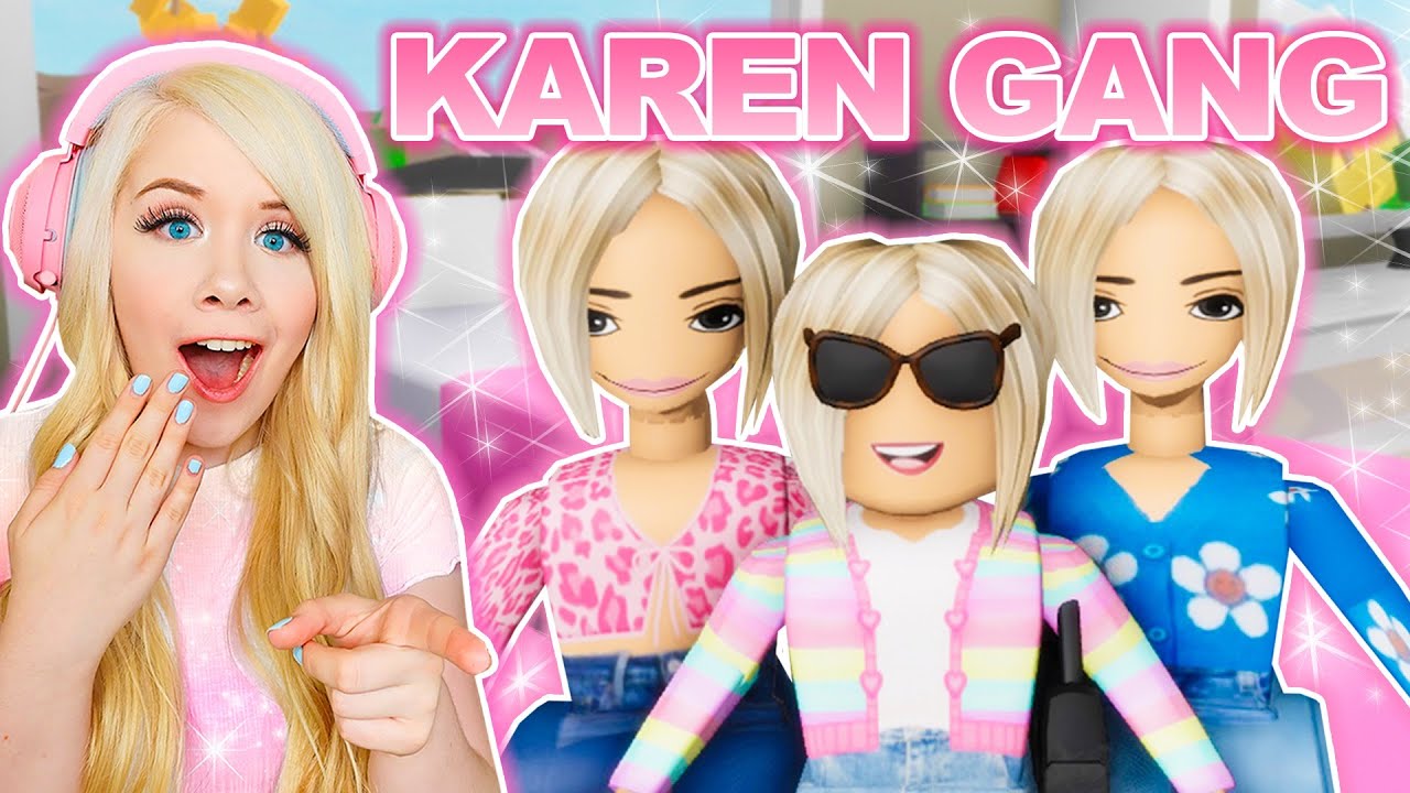 I JOINED A KAREN GANG IN BROOKHAVEN! (ROBLOX BROOKHAVEN RP)