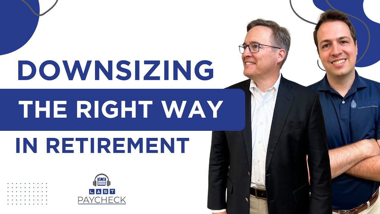 Should You Downsize in Retirement? What To Do and What NOT To Do